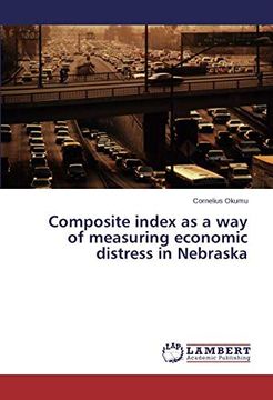 portada Composite Index as a way of Measuring Economic Distress in Nebraska (en Inglés)