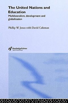 portada the united nations and education: multilateralism, development and globalisation (en Inglés)