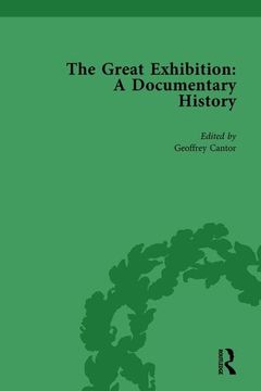 portada The Great Exhibition Vol 1: A Documentary History (en Inglés)