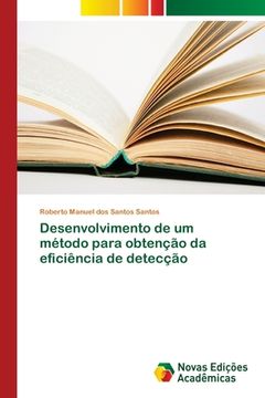 portada Desenvolvimento de um Método Para Obtenção da Eficiência de Detecção (en Portugués)