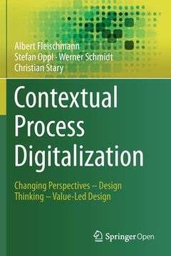 portada Contextual Process Digitalization: Changing Perspectives - Design Thinking - Value-Led Design (en Inglés)