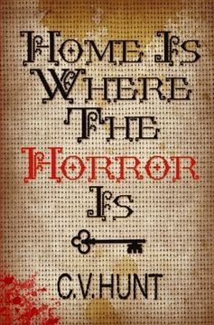 portada Home Is Where the Horror Is (en Inglés)