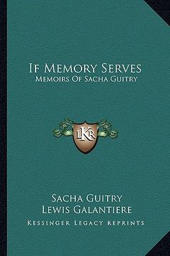 portada if memory serves: memoirs of sacha guitry (en Inglés)