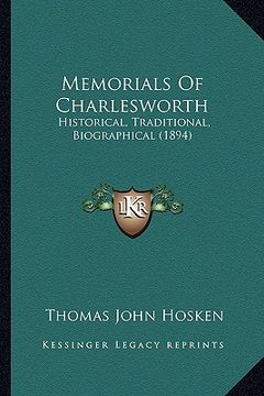 portada memorials of charlesworth: historical, traditional, biographical (1894) (in English)