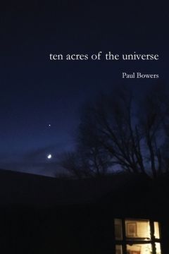 portada Ten Acres of the Universe (en Inglés)