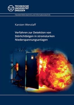 portada Verfahren zur Detektion von Störlichtbögen in stromstarken Niederspannungsanlagen (en Alemán)