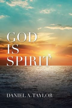 portada God Is Spirit (en Inglés)
