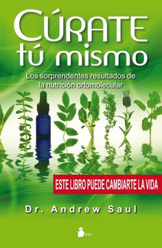 portada Curate a ti Mismo: Los Sorprendentes Resultados de la Nutricion o Rtomolecular (in Spanish)