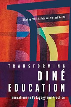portada Transforming Diné Education: Innovations in Pedagogy and Practice 