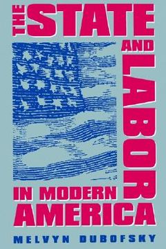 portada the state and labor in modern america (in English)