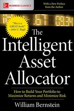 portada The Intelligent Asset Allocator: How to Build Your Portfolio to Maximize Returns and Minimize Risk (en Inglés)