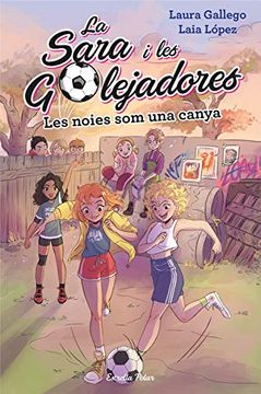 portada Les Noies som una Canya: La Sara i les Golejadores 2 (en Catalá)