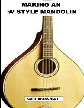 portada Making an 'A' style Mandolin (en Inglés)