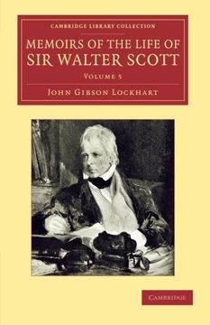 portada Memoirs of the Life of sir Walter Scott, Bart 7 Volume Set: Memoirs of the Life of sir Walter Scott, Bart: Volume 5 (Cambridge Library Collection - Literary Studies) (in English)