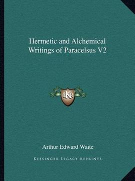 portada hermetic and alchemical writings of paracelsus v2