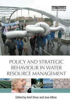portada Policy and Strategic Behaviour in Water Resource Management (en Inglés)