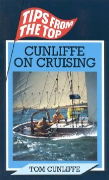 Libro Cunliffe On Cruising, Cunliffe, Tom, ISBN 9780924486258. Comprar ...