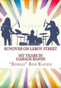 portada Runover on LeRoy Street: My Years in Garage Bands (en Inglés)