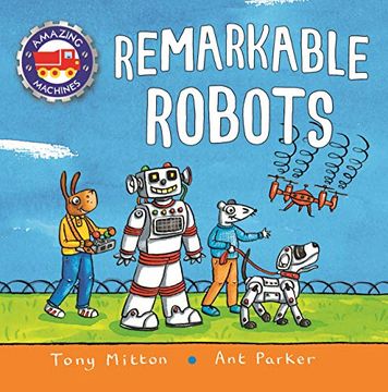 portada Amazing Machines: Remarkable Robots (en Inglés)