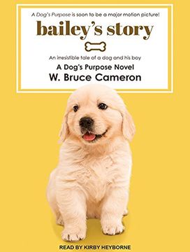 portada Bailey's Story: A Dog's Purpose Novel ()