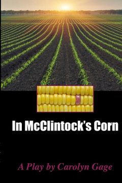 portada In McClintock's Corn: A Play (en Inglés)
