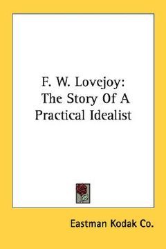 portada f. w. lovejoy: the story of a practical idealist (in English)