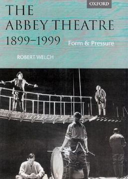 portada the abbey theatre 1899-1999 ' form & pressure ' (in English)