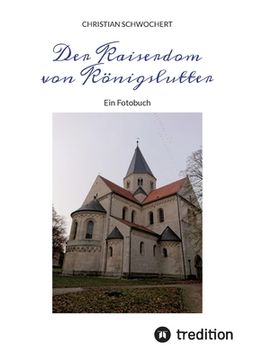 portada Der Kaiserdom von Königslutter: Ein Fotobuch (en Alemán)
