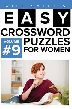 portada Easy Crossword Puzzles For Women - Volume 9: ( The Lite & Unique Jumbo Crossword Puzzle Series ) (en Inglés)