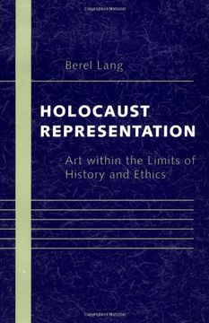 portada Holocaust Representation: Art Within the Limits of History and Ethics 