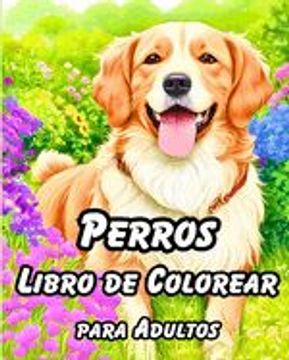 portada Libro de Colorear para Adultos de Perros: Hermosos retratos y patrones de mandala para todos los amantes de las mascotas.