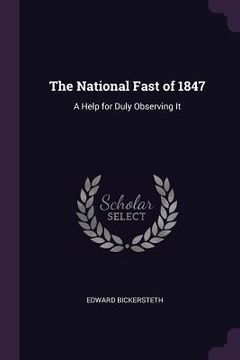 portada The National Fast of 1847: A Help for Duly Observing It (in English)