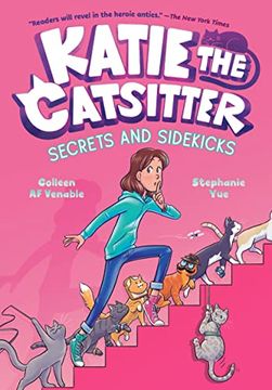 portada Katie the Catsitter #3: Secrets and Sidekicks: (a Graphic Novel) (in English)