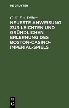 portada Neueste Anweisung zur Leichten und Gründlichen Erlernung des Boston-Casino- Imperial-Spiels (en Alemán)