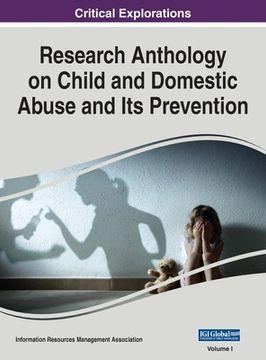 portada Research Anthology on Child and Domestic Abuse and Its Prevention, VOL 1