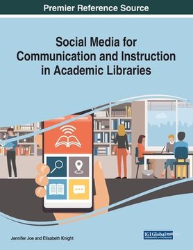 portada Social Media for Communication and Instruction in Academic Libraries (en Inglés)