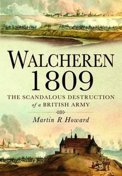 portada walcheren 1809. by martin r. howard (en Inglés)