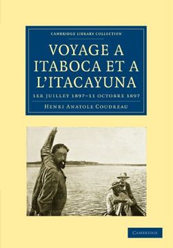 portada Voyage à Itaboca et à L'itacayuna Paperback (Cambridge Library Collection - Linguistics) (in French)
