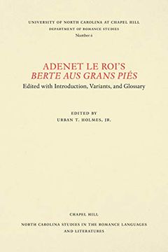 portada Adenet le Roi's Berte aus Grans Piés: Edited With Introduction, Variants, and Glossary (North Carolina Studies in the Romance Languages and Literatures) 