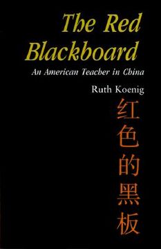 portada the red blackboard: an american teacher in china (en Inglés)