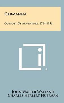 portada germanna: outpost of adventure, 1714-1956 (en Inglés)