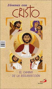 portada Jóvenes con Cristo el Camino de la Cruz / el Camino de la Resurrección