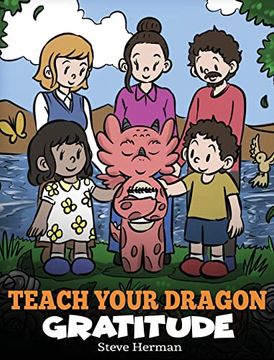portada Teach Your Dragon Gratitude: A Story About Being Grateful (my Dragon Books) (en Inglés)