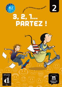 portada 3, 2, 1.   Partez! Cours de Français Pour Enfants. Per la Scuola Elementare: 3, 2, 1.   Partez! 2 - Libro del Alumno (Fle- Texto Frances)