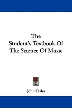 portada the student's textbook of the science of music (in English)
