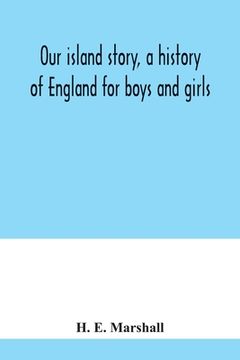 portada Our island story, a history of England for boys and girls