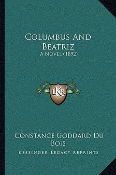 portada columbus and beatriz: a novel (1892)