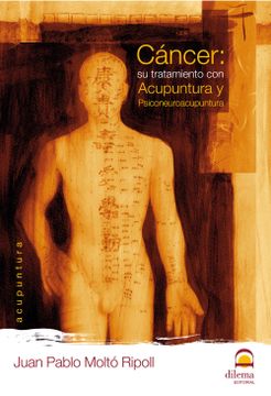 portada Cancer: Su Tratamiento con Acupuntura y Psiconeuroacupuntura (2ª ed) (in Spanish)