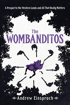portada The Wombanditos (The Western Lands and all That Really Matters) (en Inglés)