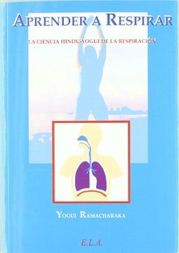 portada Aprender a Respirar: La Ciencia Hindú-Yogui de la Respiración (in Spanish)